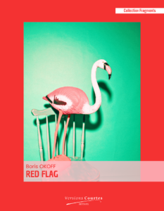 Red flag - Versions Courtes